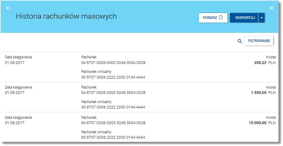 Rozdział 5 Przeglądanie listy rachunków Po wyborze przycisku [MASOWE] wyświetlone zostanie okno prezentujące listę transakcji na rachunku masowym zgodnie z domyślnym ustawieniem warunków filtrowania.