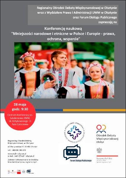 zaproszenie 28 maja br. serdecznie zapraszamy na konferencje pt. Mniejszości narodowe i etniczne w Polsce i Europie prawa, ochrona, wsparcie, która odbędzie się Centrum Konferencyjnym UWM w Olsztynie.