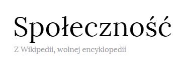 Społeczność połączona ze sobą za pomocą więzi społecznych zbiorowość ludzi należących do pewnego środowiska społecznego i powiązanych ze sobą: wspólnym obszarem zamieszkania, np.
