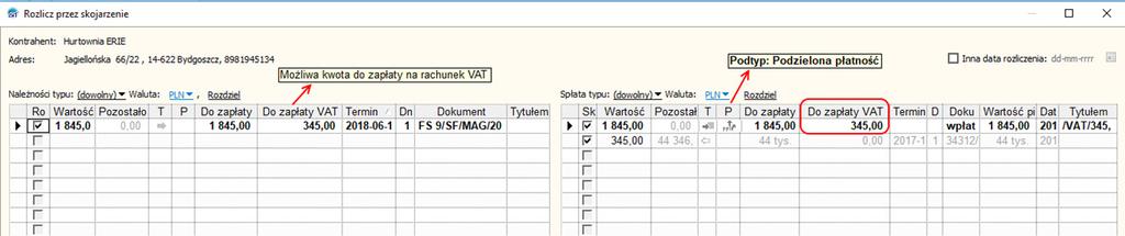 12 SPLIT PAYMENT INSERT GT Rozliczanie rozrachunków Rozrachunek mający przypisaną wartość VAT może być rozliczany w różny sposób: operacją kasową, operacją bankową lub operacją bankową o rodzaju