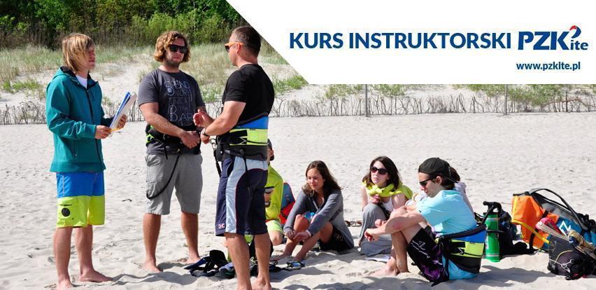 Kurs Instruktorski PZKite ROZDZIAŁ I. WPROWADZENIE Witajcie! Przed Wami pierwszy dzień Kursu Instruktorskiego PZKite.