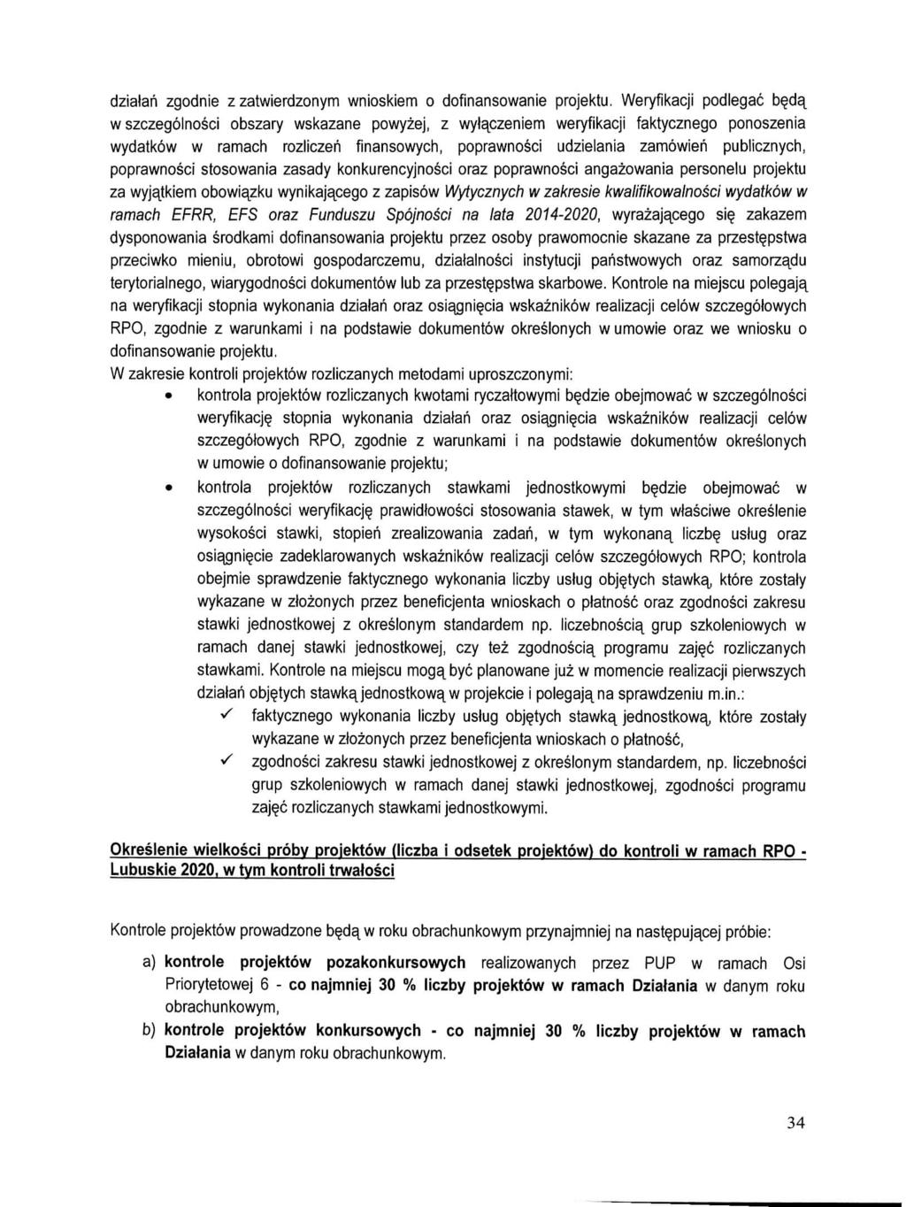 dzialaii zgodnie z zatwierdzonym wnioskiem o dofinansowanie projektu.