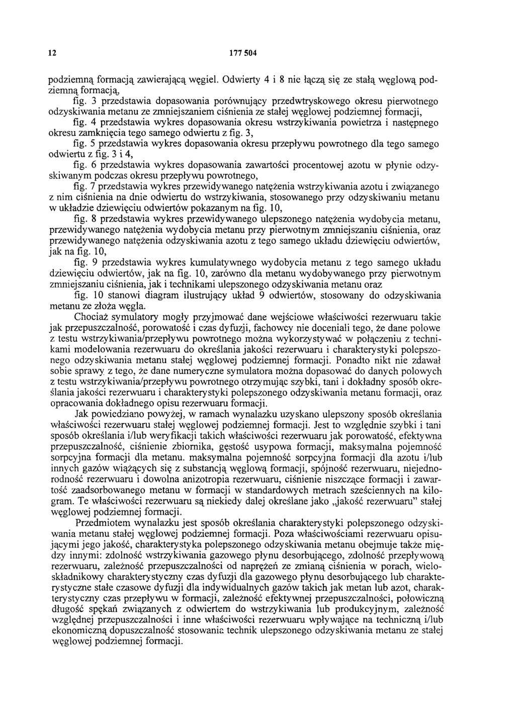 12 177 504 podziemną formacją zawierającą węgiel. Odwierty 4 i 8 nie łączą się ze stałą węglową podziemną formacją, fig.