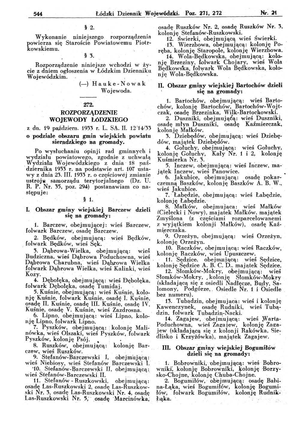 544 Łód~"i Dziennik ~~jew,fjdzki. PGz. 271, 272 ----~--~--~---------------------- 2. Wyk0nanie niniejszego. rozporządzenia powierza się Staroście Powiatowemu Piotrkowskiemu. 3.