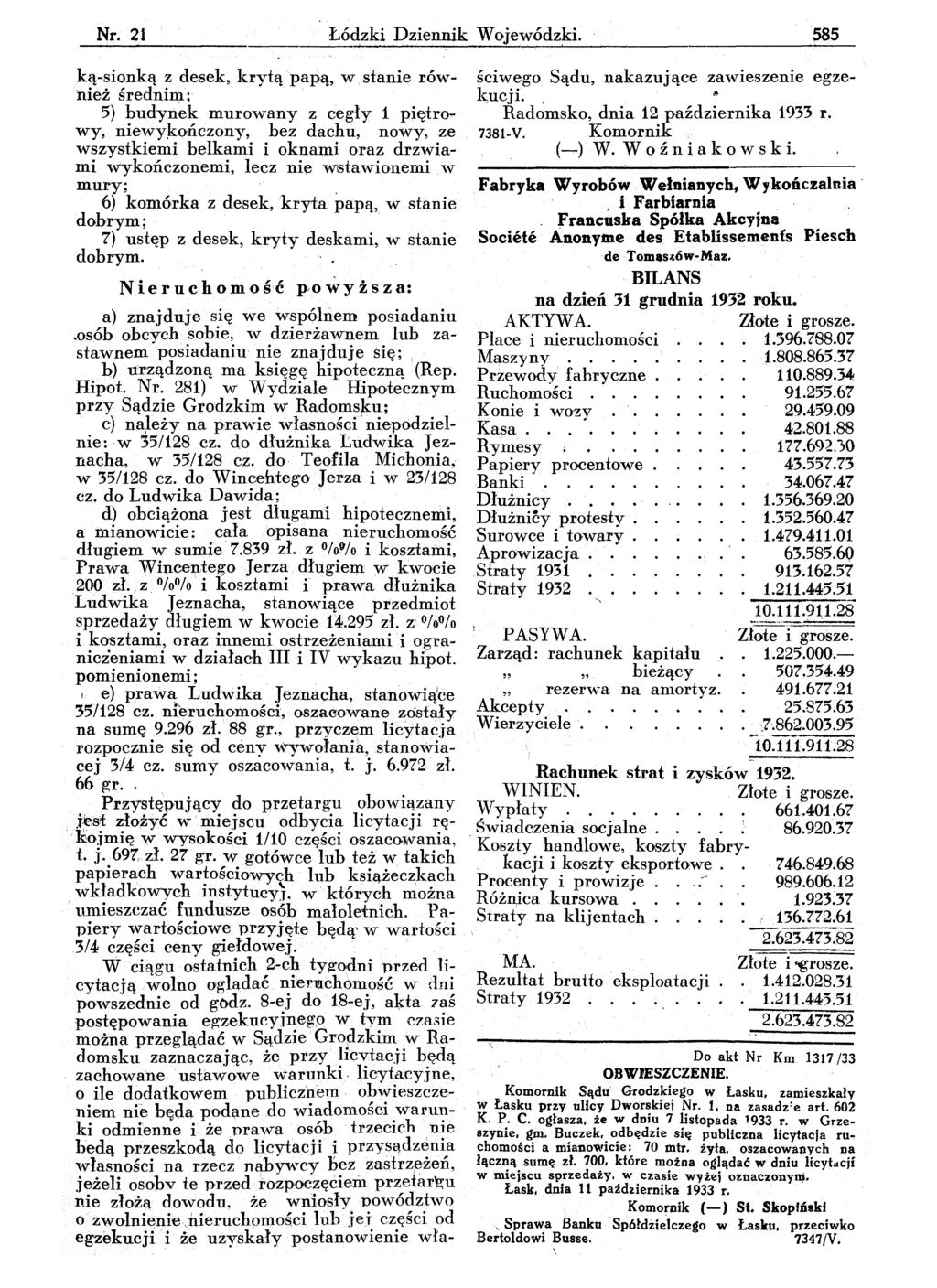 Nr. 21 Łódzki Dziennik W ojewódz;ld. 585 ką-sionką z desek, krytą papą, w, stanie również średnim;, 5) budynek murdwany z cegły 1 piętro".