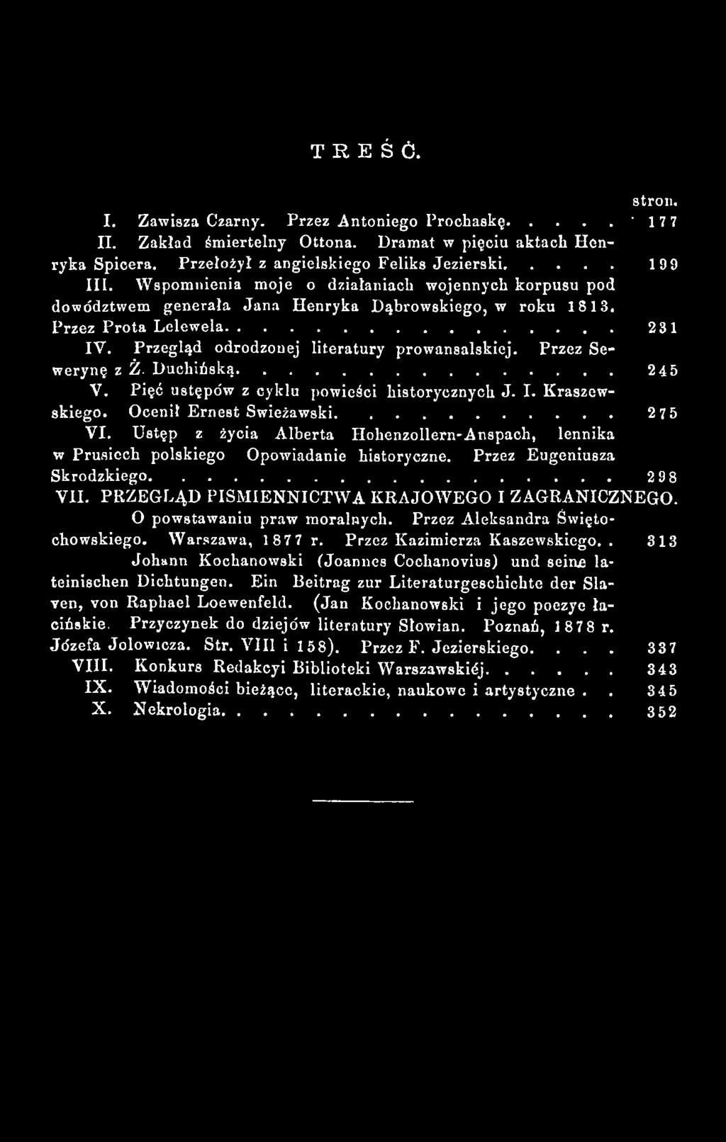 PRZEGLĄD PIŚM IE N N IC T W A K R A JO W E G O I ZAGRAN ICZNEGO. O powstawaniu praw moralnych. Przez Aleksandra Świętochowskiego. Warszawa, 1877 r. Przez Kazimierza Raszewskiego.