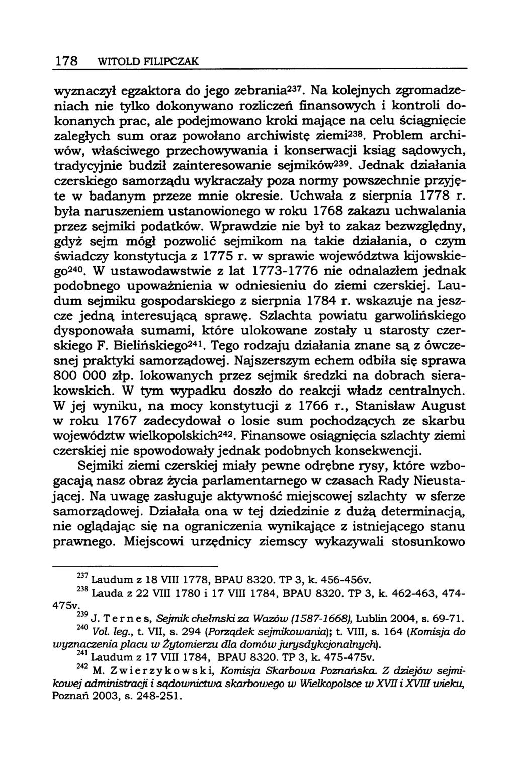 178 WITOLD FILIPCZAK wyznaczył egzaktora do jego zebrania237.