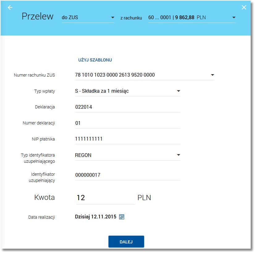 Typ przelewu - lista wyboru typu przelewu, należy wskazać wartość do ZUS, z rachunku - pole z listą rachunków do obciążenia,