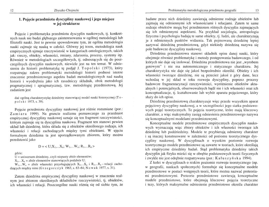 12 Zbyszko Chojnicki l. Pojęcie przedmiotu dyscypliny naukowej i jego miejsce w jej strukturze Pojęcie i problematyka przedmiotu dyscyplin naukowych, tj.