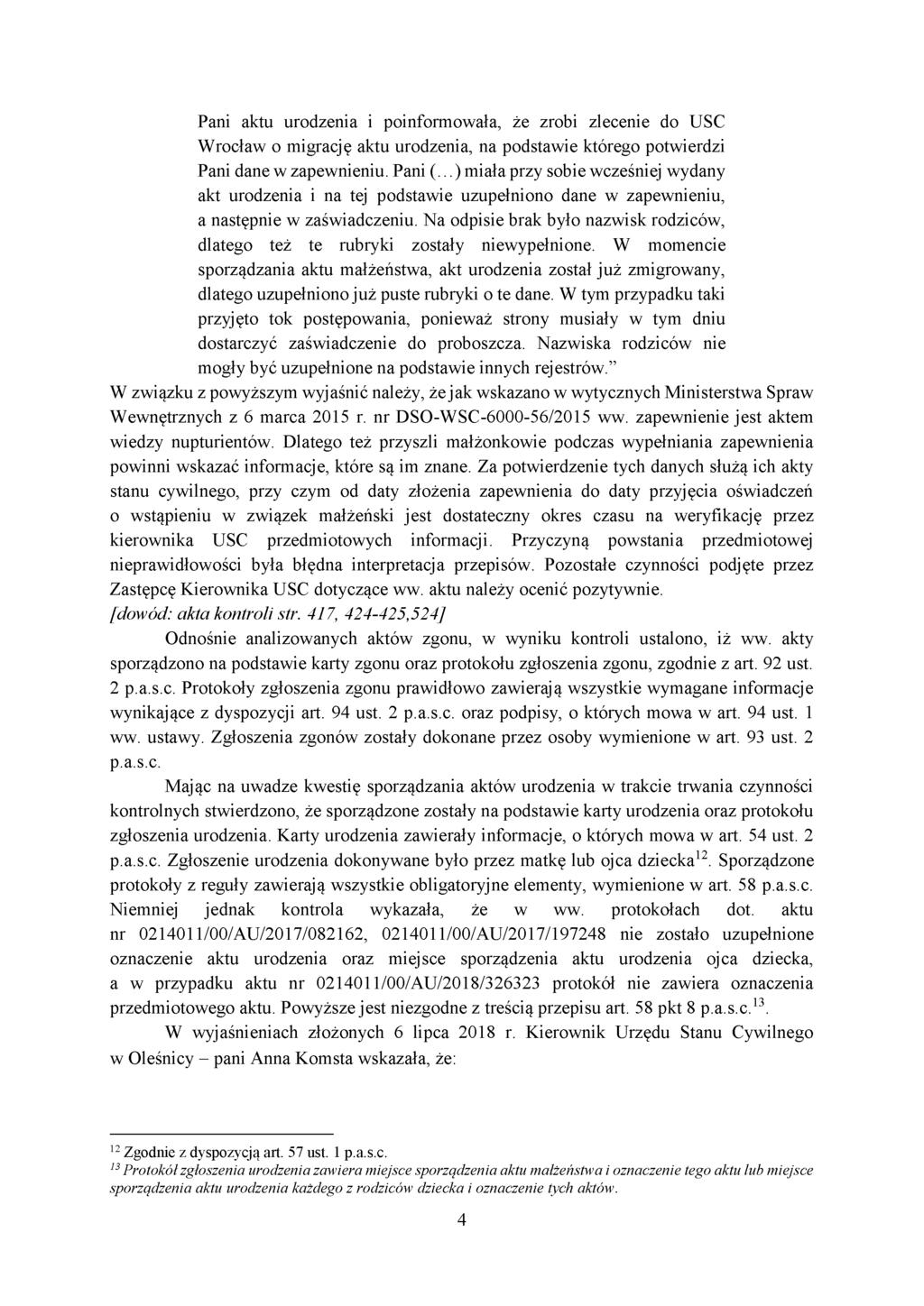 Pani aktu urodzenia i poinformowała, że zrobi zlecenie do USC Wrocław o migrację aktu urodzenia, na podstawie którego potwierdzi Pani dane w zapewnieniu. Pani (.