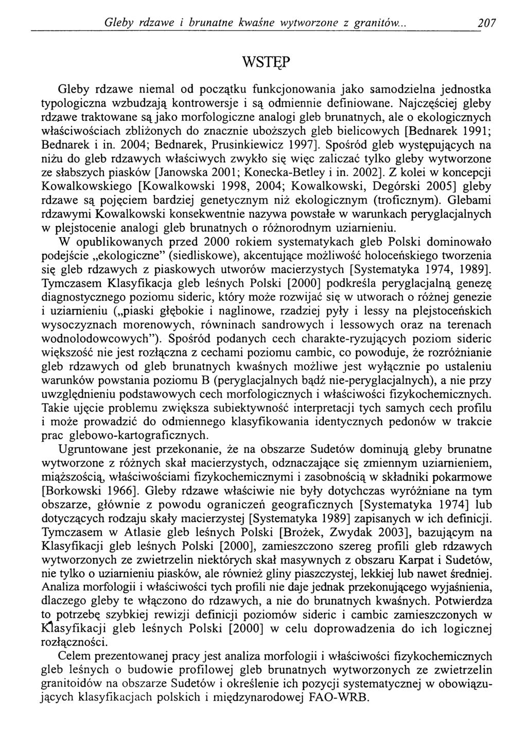 Gleby rdzawe i brunatne kwaśne wytworzone z granitów.