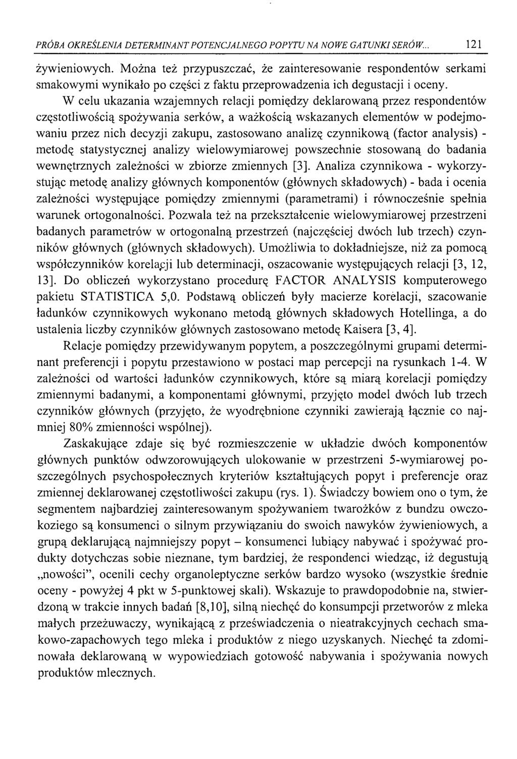 PRÓBA OKREŚLENIA DETERM INANT POTENCJALNEGO PO PYTU NA NOW E GATUNKI SERÓW.., 121 żywieniowych.