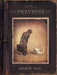 październik 2018). Tytuł Po drugiej stronie globu nawiązuje oczywiście do miejsca, w którym Shaun Tan urodził się, wychował i tworzy Australii.