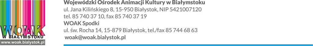 OGŁOSZENIE O ZAMÓWIENIU NA USŁUGĘ SPOŁECZNĄ W ZAKRESIE ZAKWATEROWANIA I WYŻYWIENIA UCZESTNIKÓW WYDARZEŃ ORGANIZOWANYCH PRZEZ WOAK W BIAŁYMSTOKU W LIPCU I SIERPNIU 2017 R.