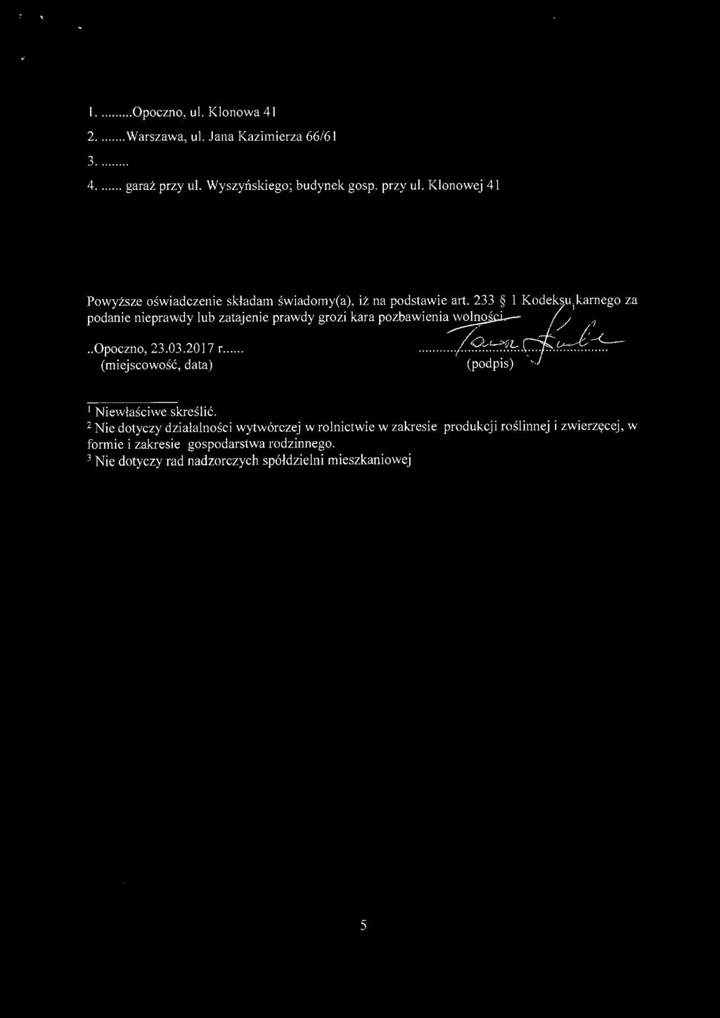 2 Nie dotyczy działalności wytwórczej w rolnictwie w zakresie produkcji roślinnej i zwierzęcej, w