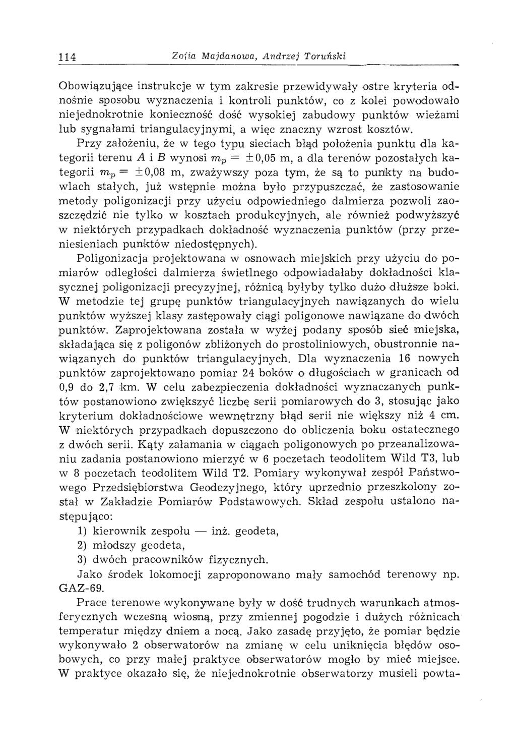 Obow iązujące in strukcje w tym zakresie przew idyw ały ostre k ry te ria odnośnie sposobu wyznaczenia i kontroli punktów, co z kolei powodowało niejednokrotnie konieczność dość wysokiej zabudowy