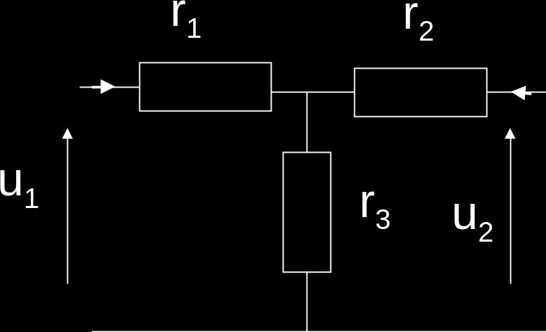 czwórnik T i Π, transformacja gwiazda trójkąt u 1 = i 1 (r 1 + r 3 ) + i 2 r 3 u 2 = i 1 r