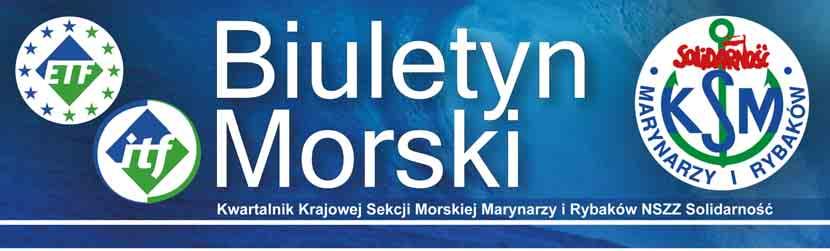 Polecamy pamięci zapisy Konwencji MLC, która określa prawa marynarzy do przyzwoitych warunków pracy. Szczegóły wewnątrz Biuletynu.