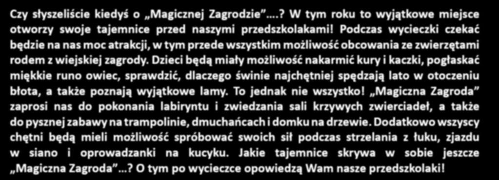 27. tydzień MAGICZNA ZAGRODA Czy słyszeliście kiedyś o Magicznej Zagrodzie.