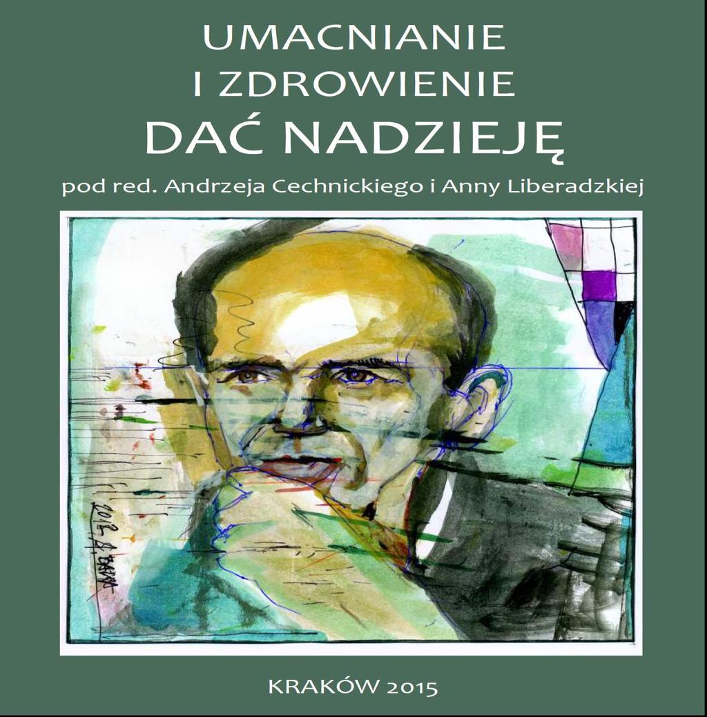 NOWA ROLA PACJENTÓW publikacje CMUJ I. Nadzieja na zdrowienie II.