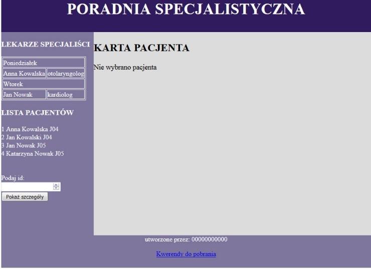 Witryna internetowa Obraz 2. Witryna internetowa. Strona poradnia.php, pacjent.php Cechy witryny wspólne dla obu stron: Dwie strony: poradnia.php oraz pacjent.