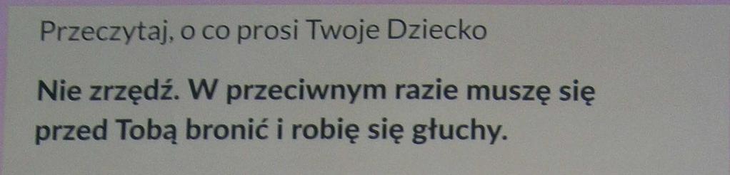 Zdarza się także niekiedy, że rodzice pozwalają dzieciom żyć światem dorosłych.