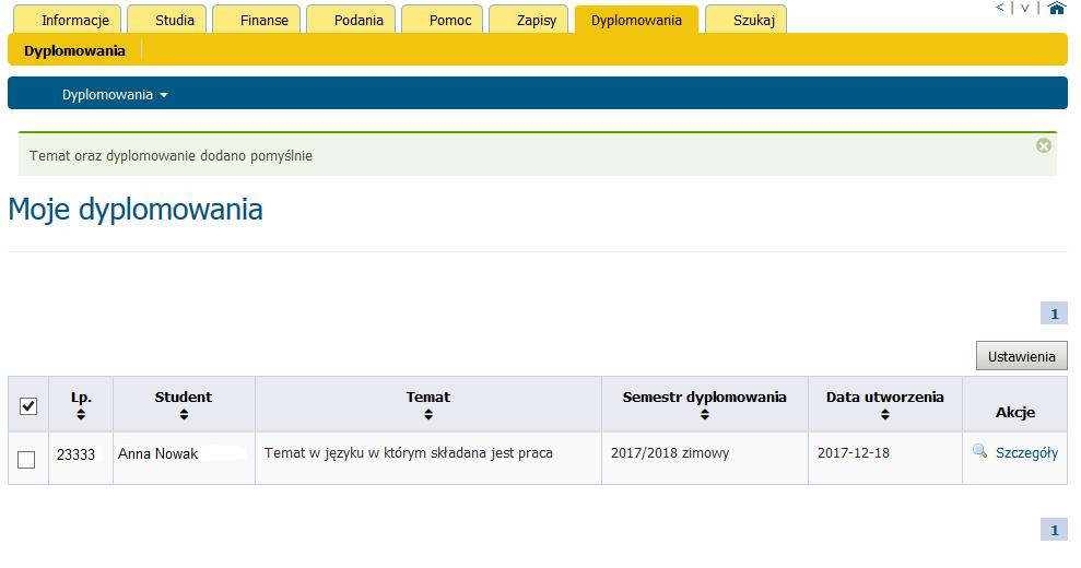 3. Utworzenie rekordu dyplomowania Po wysłaniu danych pracy tworzy się rekord dyplomowania, którego szczegóły może w tym momencie podejrzeć student i dokonać wprowadzenia ostatecznej zaakceptowanej