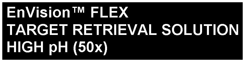 EnVision FLEX Target Retrieval Solution, High ph (50x) 3 x 30 ml, koncentrat 50x Bufor Tris/EDTA, ph 9 EnVision FLEX Wash Buffer (20x) 2 x 1 L,