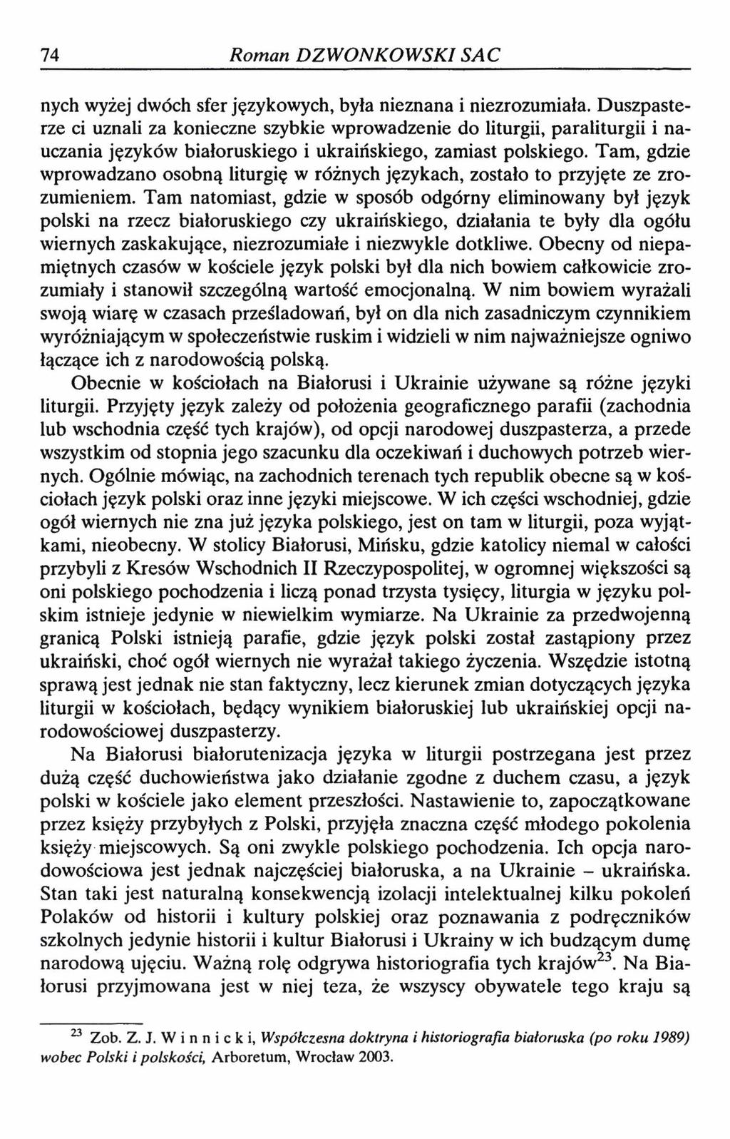 74 Roman DZWONKOWSKI SAC nych wyżej dwóch sfer językowych, była nieznana i niezrozumiała.
