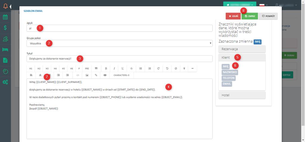 Szablony powiadomień należy wprowadzić (zgodnie z opisami w poszczególnych zakładkach - 4) w menu Konfiguracje >> Rezerwacje online >> Powiadomienia >> Dodaj (5). 2.