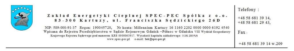 Załącznik nr 3 do SIWZ SPECYFIKACJA TECHNICZNA NR 3 (ST-3) Wytyczne techniczno eksploatacyjne do projektowania, budowy i eksploatacji rurociągów preizolowanych stosowane w ZEC SPEC-PEC Kartuzy Spis