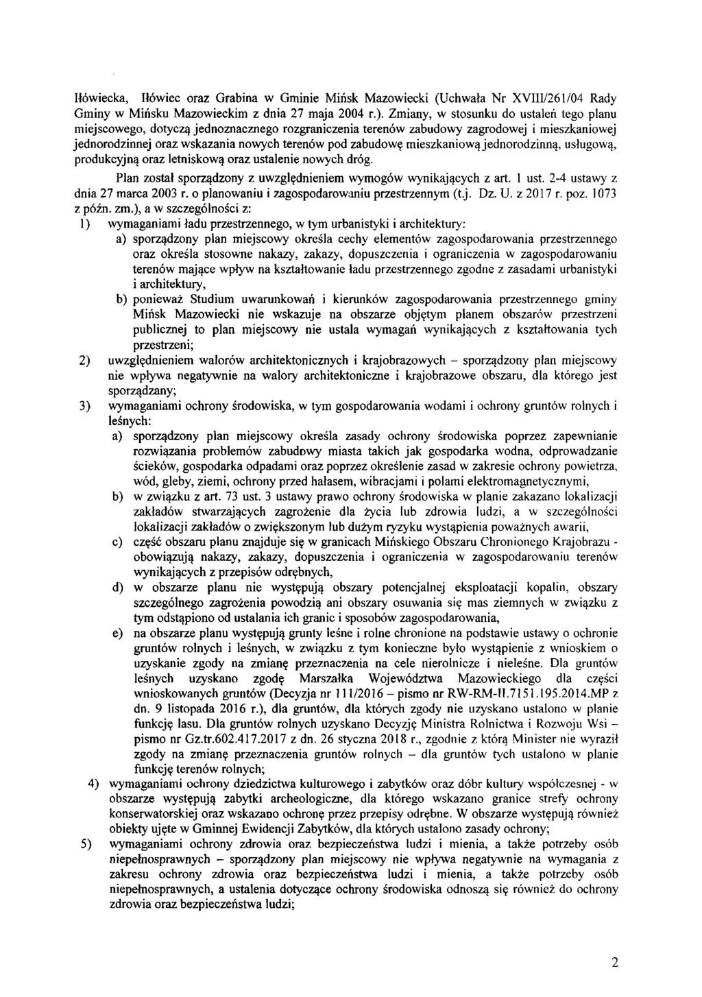 Iłówiecka, Iłówiec oraz Grabina w Gminie Mińsk Mazowiecki (Uchwała Nr XVIII/261/04 Rady Gminy w Mińsku Mazowieckim z dnia 27 maja 2004 r.).