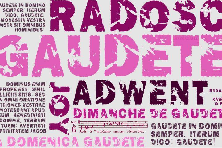 NIEDZIELA GAUDETE III niedziela Adwentu w Kościele nazywana jest Niedzielą Gaudete, czyli niedzielą radości.
