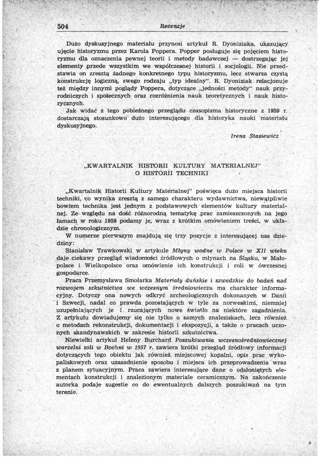 504 Recenzje Dużo dyskusyjnego materiału przynosi artykuł R. Dyoniziaka, ukazujący ujęcie historyzmu przez Karola Poppera.