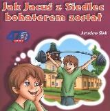 Godło, flaga, hymn i inne polskie symbole / [tekst Stanisław Roch-Wiewiórski].
