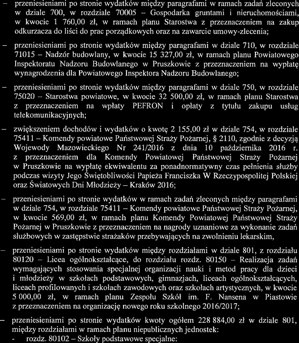 UZASADNIENIE do uchwały Zarządu Powiatu Pruszkowskiego z dnia"z #" października 2016 r. w sprawie wprowadzenia zmian w planie dochodów i wydatków budżetu Powiatu Pruszkowskiego na 2016 r.