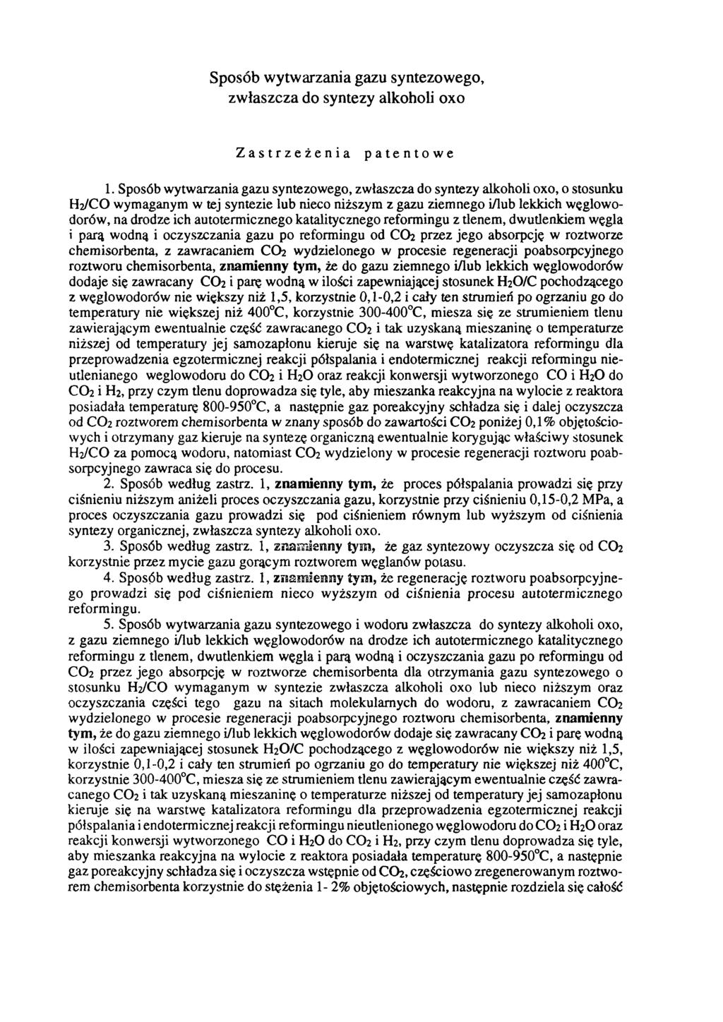 Sposób wytwarzania gazu syntezowego, zwłaszcza do syntezy alkoholi oxo Zastrzeżenia patentowe 1.