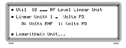 Jednostki liniowe poziomu RF Możesz ustawić poziom RF w jednostkach liniowych volts PD lub volts EMF, w następujący sposób: (1) Wybierz menu Util 10: RF Level Linear Unit.