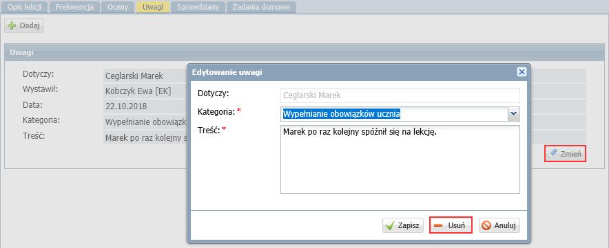 Dokumentowanie lekcji w systemie UONET+ 15/16 Aby zmodyfikować lub usunąć uwagę wprowadzoną w poprzednich tygodniach: 1.