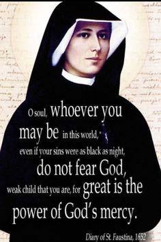 Jesus told Sr Faustina: Humanity will not find peace until it turns trustfully to divine mercy.