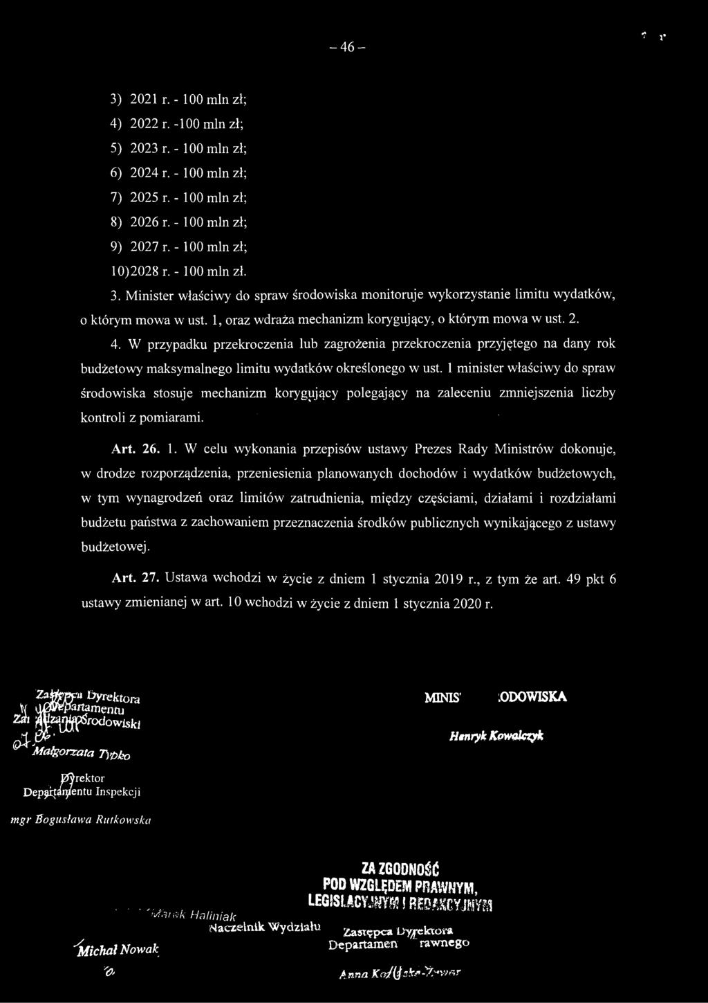 W przypadku przekroczenia lub zagrożenia przekroczenia przyjętego na dany rok budżetowy maksymalnego limitu wydatków określonego w ust.