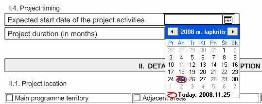 Expected start date of the project activities / Tikėtina projekto pradžios data / Planowana data rozpoczęcia projektu, należy wstawić dokładną datę rozpoczęcia realizacji projektu używając kalendarza.