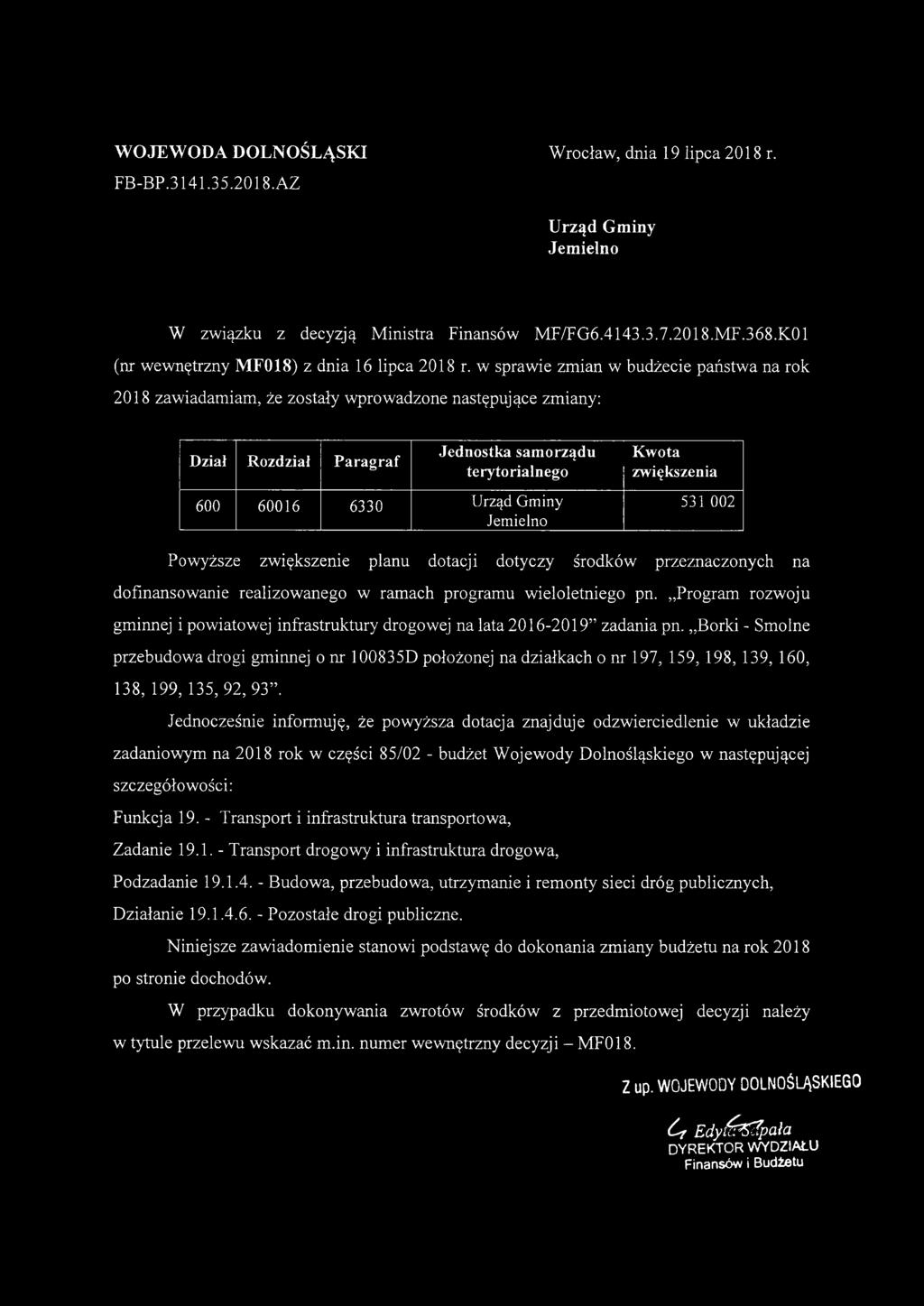 Jemielno W związku z decyzją Ministra Finansów MF/FG6.4143.3.7.2018MF.368.