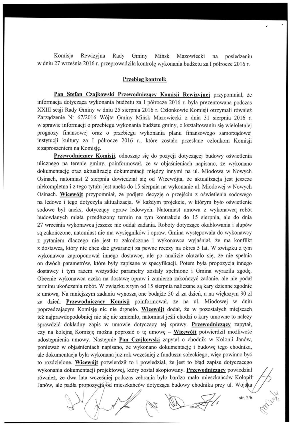 Komisja Rewizyjna Rady Gminy Mińsk Mazowiecki na posiedzeniu w dniu 27 września 2016 r. przeprowadziła kontrolę wykonania budżetu za I półrocze 2016 r.