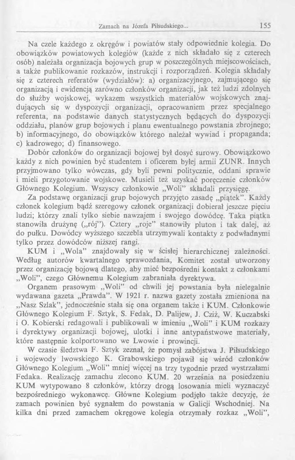 Na czele każdego z okręgów i powiatów stały odpowiednie kolegia.