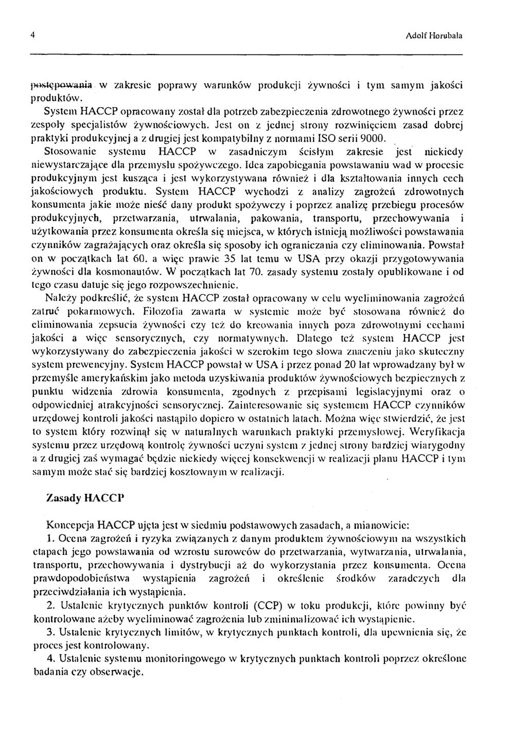 4 Adolf Horubala w zakresie poprawy warunków produkcji żywności i tym samym jakości produktów.