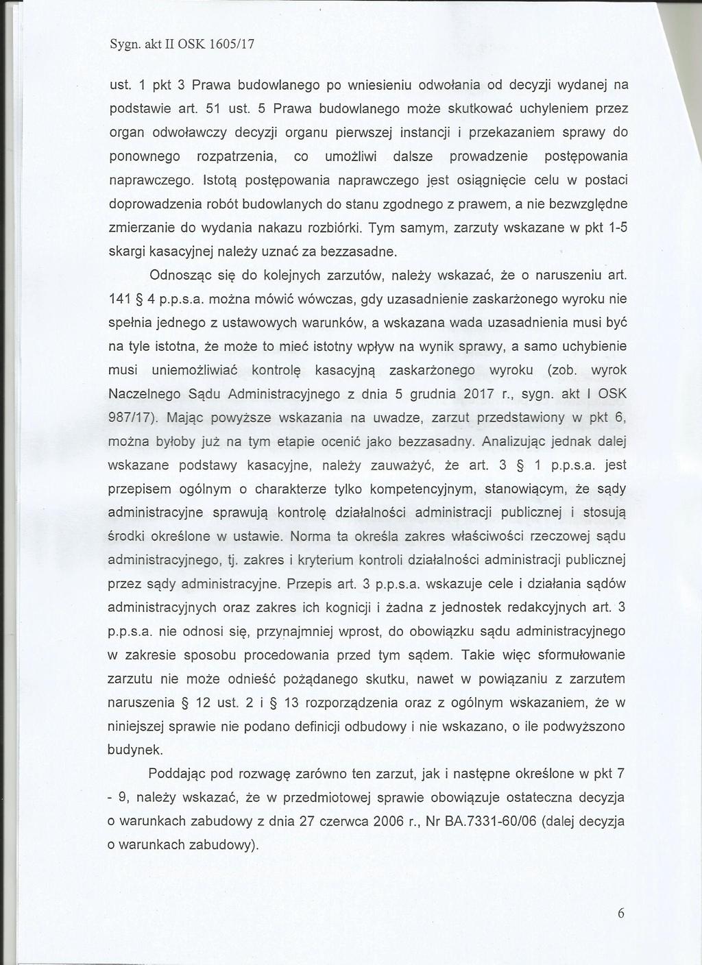 Sygn. akt OSK 1605/17 ust. 1 pkt 3 Prawa budowlanego po wnesenu odwołana od decyzj wydanej na podstawe art. 51 ust.