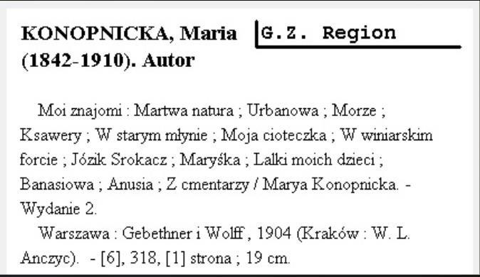 Karta katalogowa książki wygenerowana w programie komputerowym SOWA. Dziś postanowiliśmy sięgnąć po tomik opowiadań Marii Konopnickiej wydany pod wspólnym tytułem Moi znajomi.