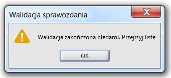 2.6 Walidacja danych Aby sprawdzić, czy wprowadzone dane spełniają zależności wymagane przez NBP, należy wykonać funkcję Waliduj dane, wybierając Menu Sprawozdanie lub ikonę Podczas walidacji