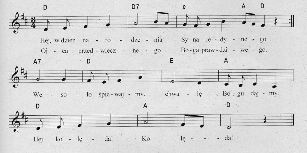 Hej, w dzień narodzenia Melodia zapisana przez benedyktynki w latach 1754 i 1758 roku. Wersja dziś śpiewana znajduje w zbiorze ks.